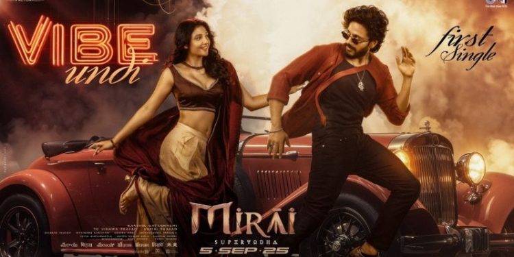 Mirai Single: ‘మిరాయ్’ నుంచి ఫస్ట్ సింగిల్.. వైబ్ ఉంది బేబీ అంటూ కుమ్మిపడేసిన తేజ
